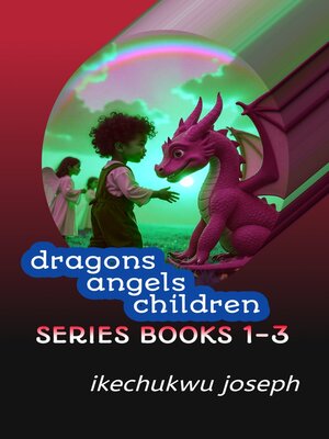 cover image of Dragons Angels Children 1-3